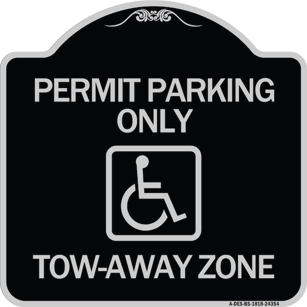 Accessible Permit Parking Tow-Away Zone W/ Heavy-Gauge Aluminum Sign, 18" x 18", BS-1818-24354